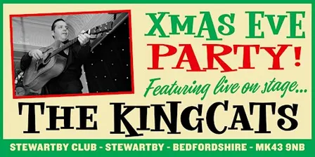 XMAS EVE PARTY WITH THE KINGCATS LIVE AT THE PINK CADDY CLUB
