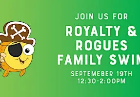 Royalty and Rogues Family Swim
