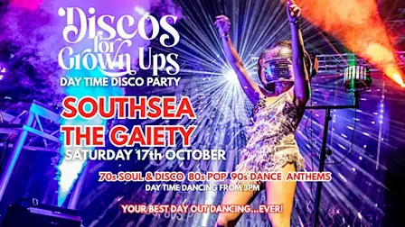 DAY-TIME Disco for  Grown ups 70s 80s 90s Disco Party - SOUTHSEA PIER
