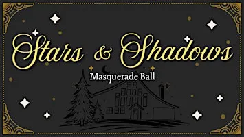Stars & Shadows Masquerade Ball