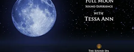 Full Moon Sound Experience @ The Sound Spa