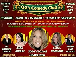 COMEDY SHOW Saturday September 19, WINE , DINE & UNWIND at OG's COMEDY CLUB