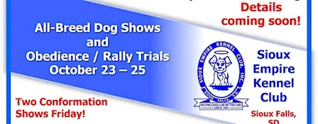 Sioux Empire Kennel Club All-Breed Dog Shows and Obedience/Rally Trials