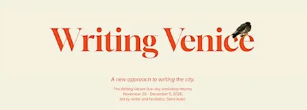 Writing Venice: 5-day Writing Retreat led by Demi Anter
