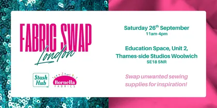 London Sewing Swap - brought to you by Stash Hub and Bornella Fabrics