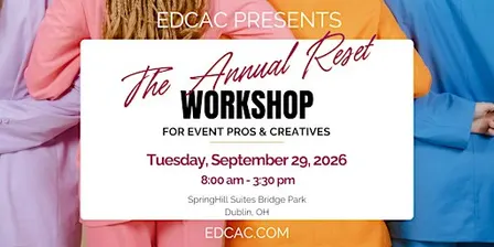 The Annual Reset for Event Pros & Creatives