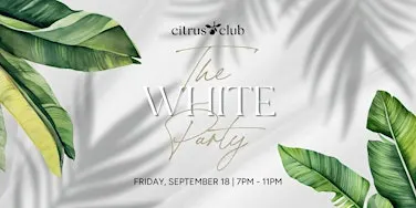 The White Party at the Citrus Club