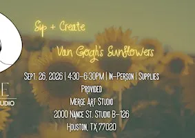 Sip and Create Van Gogh's Sunflowers