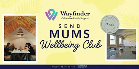 Elland SEND Mums Wellbeing Club - Oct 2026