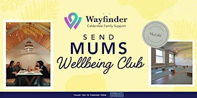 Elland SEND Mums Wellbeing Club - Oct 2026