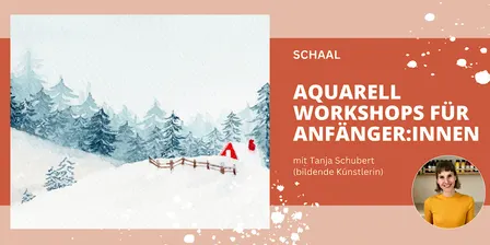AQUARELLMALEN FÜR ANFÄNGER:INNEN - Winterzauber