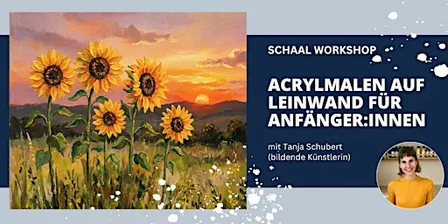 ACRYLMALEN AUF LEINWAND FÜR ANFÄNGER:INNEN - Sonnenblumen