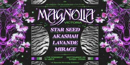AKASHAH & Dubversified Culture Present: MAGNOLIA - Floral & Feral Rave