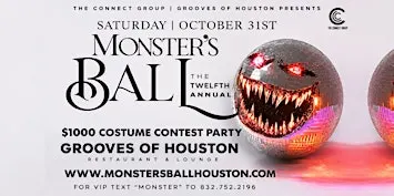 MONSTERS BALL | $1000 Halloween Costume Contest Party OCT31 @ GROOVES HOU
