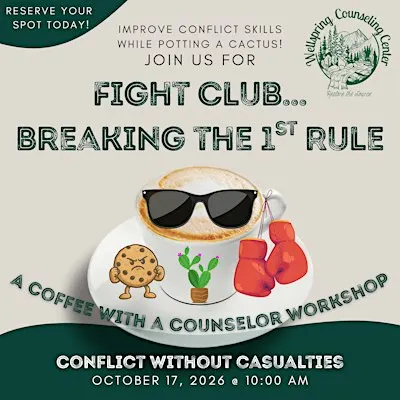 Coffee with a Counselor:  Fight Club... Breaking the 1st Rule!