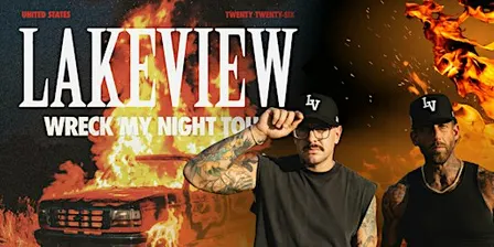 Lakeview - Wreck My Night Tour