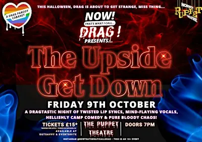 NOW! That's What I Call...DRAG! Presents The Upside Get Down! Norwich!