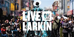 Live On Larkin: Little Saigon Edition