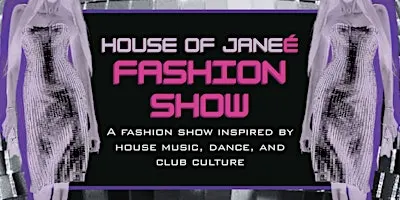 House of Janeé: Fashion Show