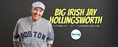 "Big Irish Jay" Hollingsworth @ The Comedy Lounge