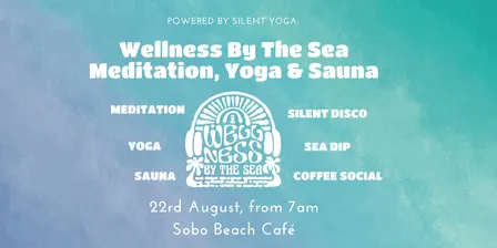 Wellness By The Sea Special - Meditation, Yoga & Sauna