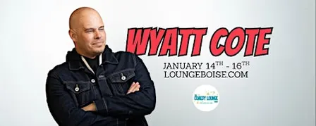 Wyatt Cote @ The Comedy Lounge