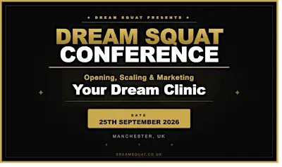 Dream Squat Manchester 2026: From Associate Dentist to Practice Owner