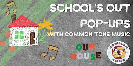 School's Out Pop Up - Try Tones Music Class