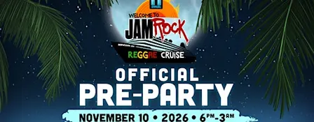 Jamrock Cruise 2026 Pre-Party (Official Pre-Party) Open To The Public