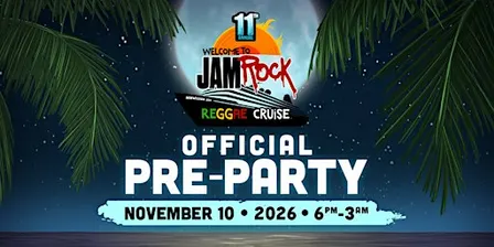 Jamrock Cruise 2026 Pre-Party (Official Pre-Party) Open To The Public