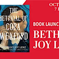 SOLD OUT - Bethany Joy Lenz: The Betrayal of Cora Wexford