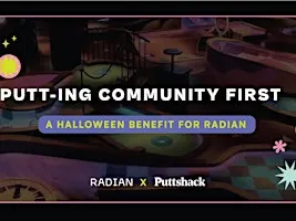 PUTT-ing Community First: A Halloween Benefit for Radian