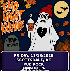 Emo Night Karaoke  Scottsdale 11/13