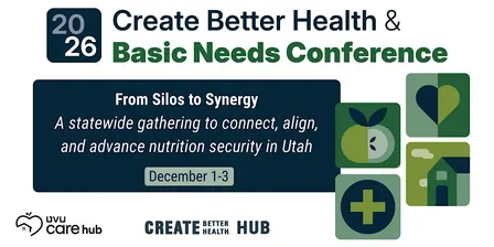 Create Better Health & Basic Needs Conference