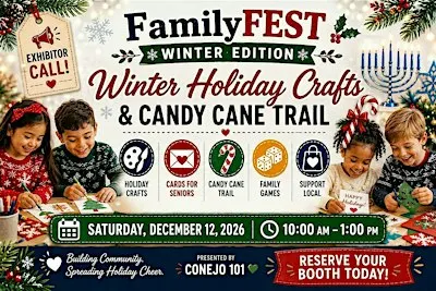 Exhibit @Conejo FamilyFEST Winter Holiday Edition
