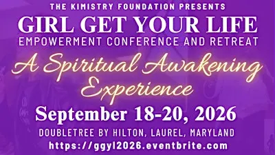 Girl Get Your Life Empowerment Conference and Retreat 2026