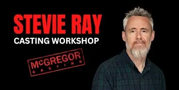 SAT 14th Nov : Perth Casting Workshop w/ McGregor Casting’s Stevie Ray