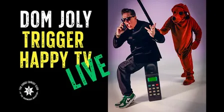 Dom Joly: Trigger Happy TV – Live!