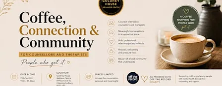 COFFEE, CONNECTION & COMMUNITY  For Counsellors and Therapists