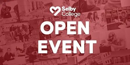 Open Event | Selby College | 18th November