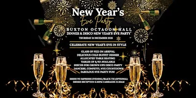 BUXTON NEW YEARS EVE PARTY Dinner and Disco-Octagon Hall, Pavilion Gardens