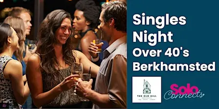 Solo Connects  - Singles Event in Berkhamsted for over 40s
