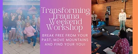 Transforming Trauma Weekend Workshop South Australia