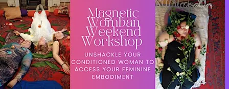 Magnetic Womban Weekend Workshop