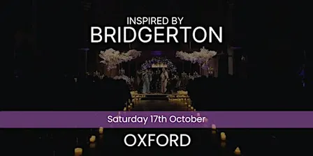 Bridgerton Inspired Concert - Oxford