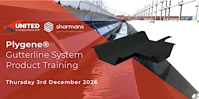 Sharmans - Plygene® Gutterline System Product Training