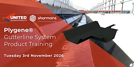 Sharmans - Plygene® Gutterline System Product Training