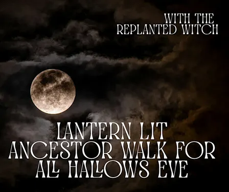 All Ages Lantern Lit Ancestor Walk