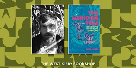 The Medicine Tree: An evening with Nick Hayes
