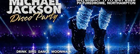 The Michael Jackson Disco Party - Northampton